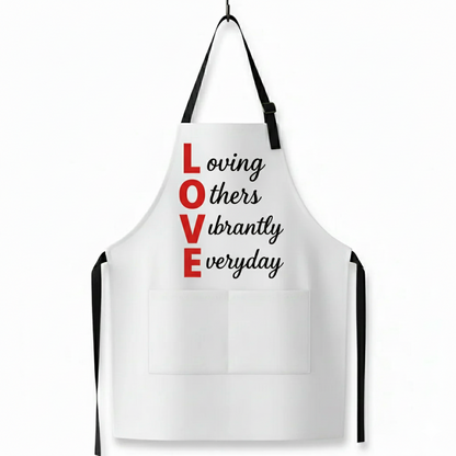 L.O.V.E. Apron | Loving Others Vibrantly Everyday | Inspirational Apron & Uplifting Kitchen Gift